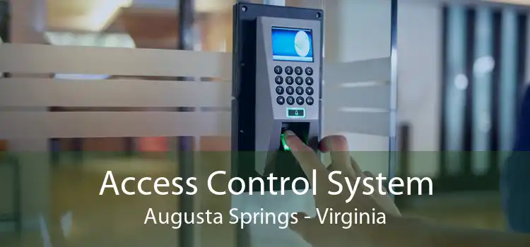 Access Control System Augusta Springs - Virginia