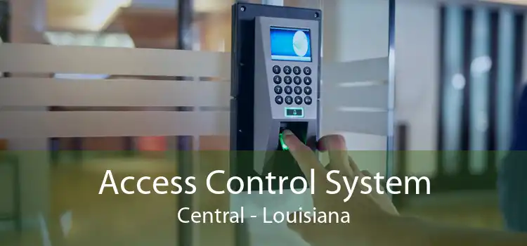 Access Control System Central - Louisiana