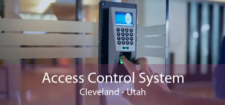 Access Control System Cleveland - Utah