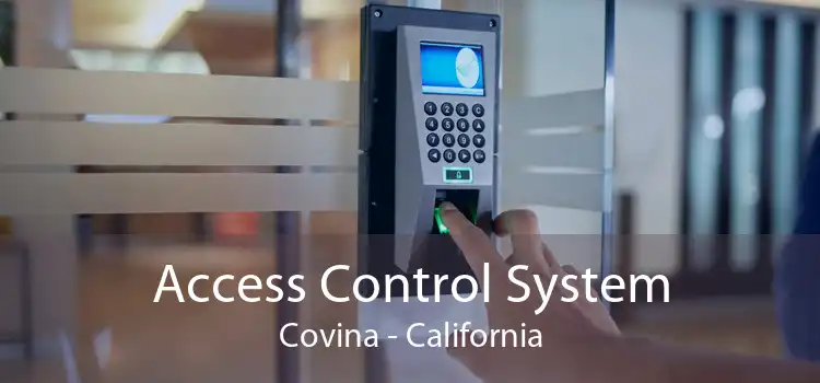 Access Control System Covina - California