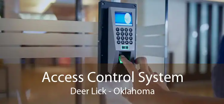 Access Control System Deer Lick - Oklahoma