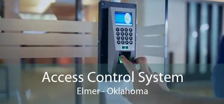 Access Control System Elmer - Oklahoma