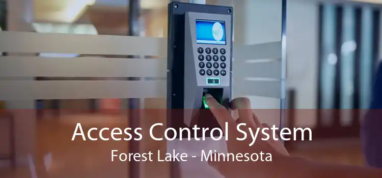 Access Control System Forest Lake - Minnesota