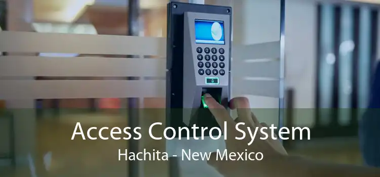 Access Control System Hachita - New Mexico