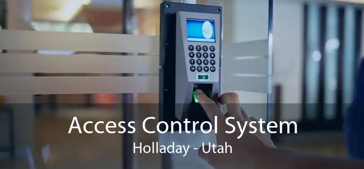 Access Control System Holladay - Utah