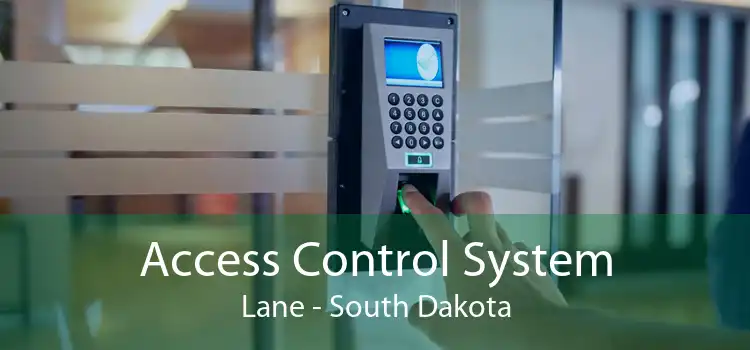 Access Control System Lane - South Dakota