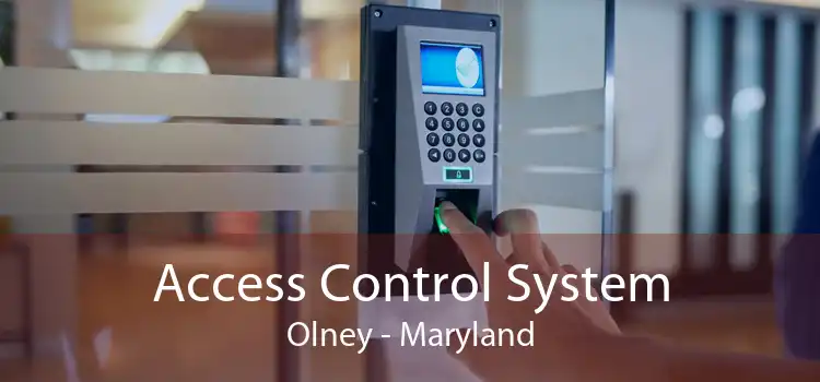 Access Control System Olney - Maryland
