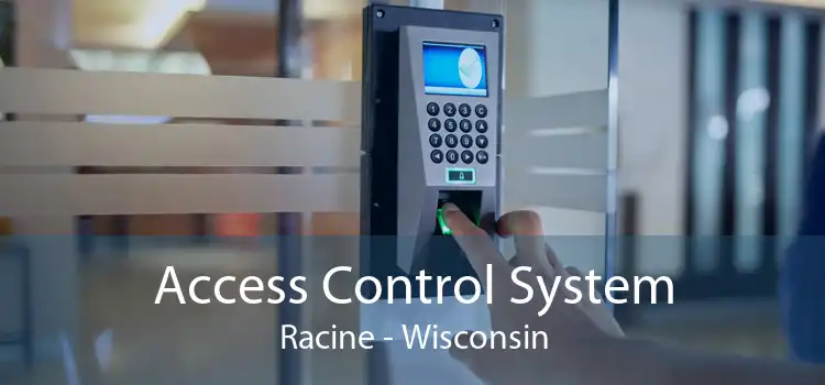 Access Control System Racine - Wisconsin