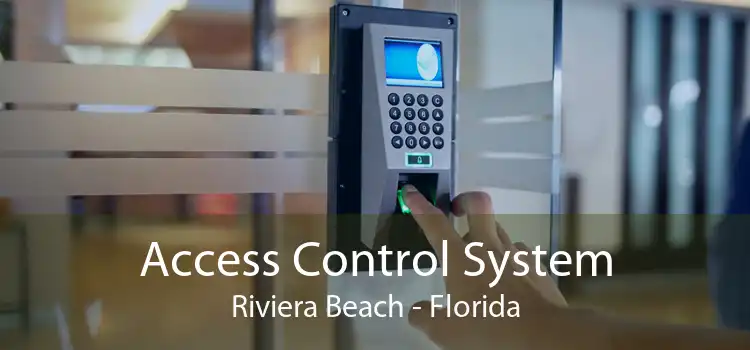 Access Control System Riviera Beach - Florida