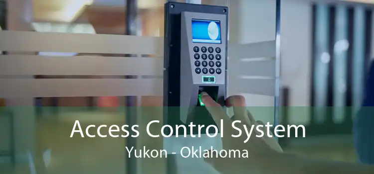 Access Control System Yukon - Oklahoma