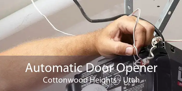 Automatic Door Opener Cottonwood Heights - Utah