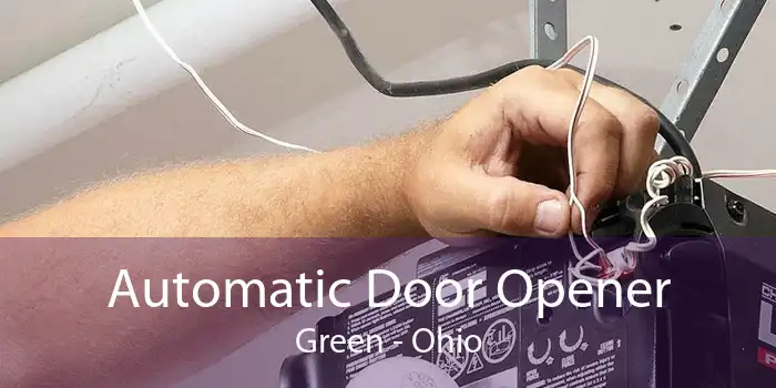 Automatic Door Opener Green - Ohio