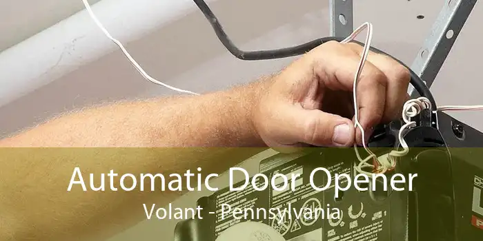 Automatic Door Opener Volant - Pennsylvania