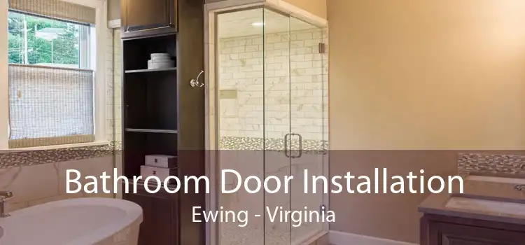Bathroom Door Installation Ewing - Virginia