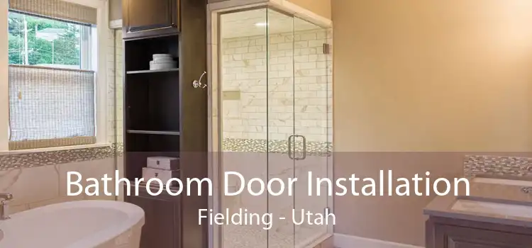 Bathroom Door Installation Fielding - Utah
