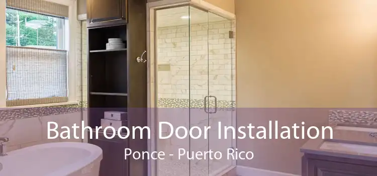 Bathroom Door Installation Ponce - Puerto Rico