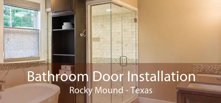 Bathroom Door Installation Rocky Mound - Texas