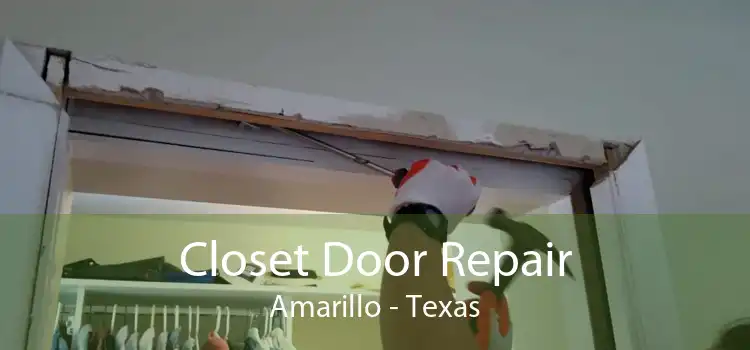 Closet Door Repair Amarillo - Texas