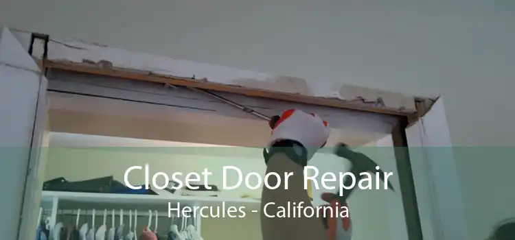 Closet Door Repair Hercules - California