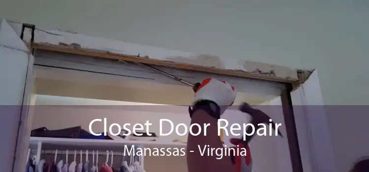 Closet Door Repair Manassas - Virginia