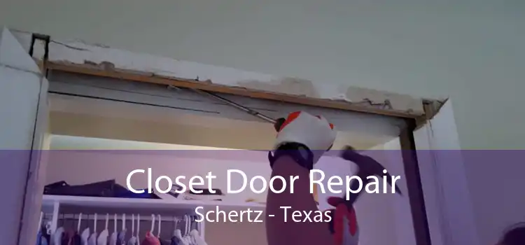 Closet Door Repair Schertz - Texas