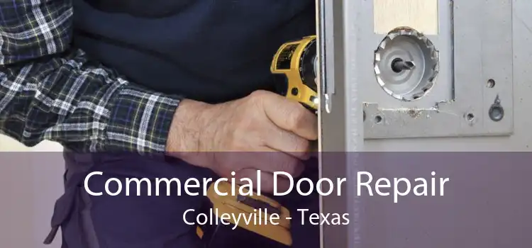 Commercial Door Repair Colleyville - Texas