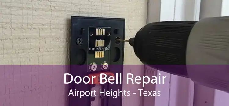 Door Bell Repair Airport Heights - Texas