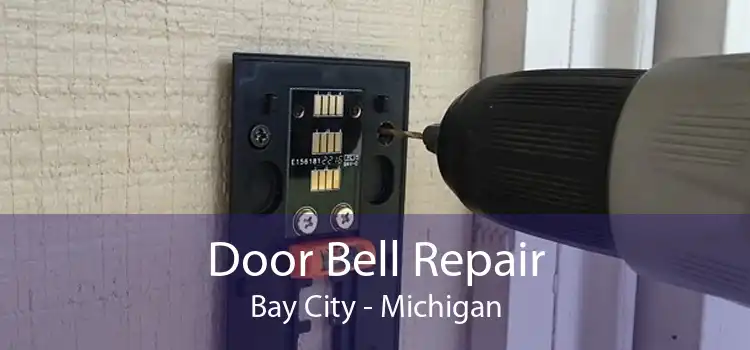 Door Bell Repair Bay City - Michigan