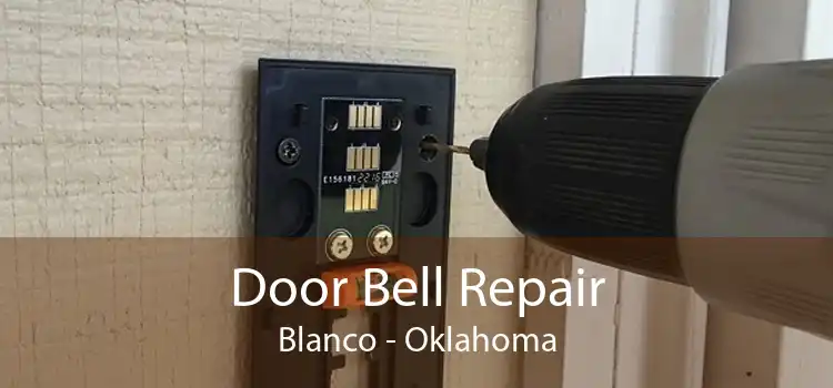 Door Bell Repair Blanco - Oklahoma