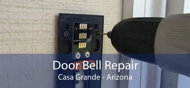 Door Bell Repair Casa Grande - Arizona