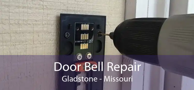 Door Bell Repair Gladstone - Missouri