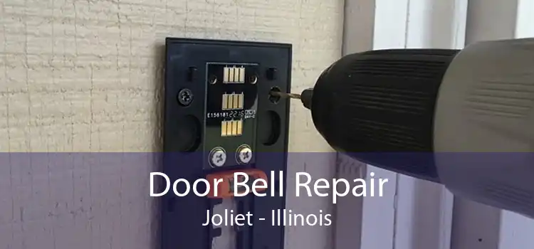 Door Bell Repair Joliet - Illinois