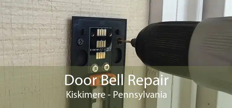Door Bell Repair Kiskimere - Pennsylvania