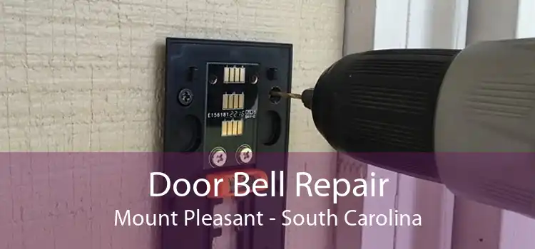Door Bell Repair Mount Pleasant - South Carolina