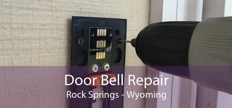 Door Bell Repair Rock Springs - Wyoming