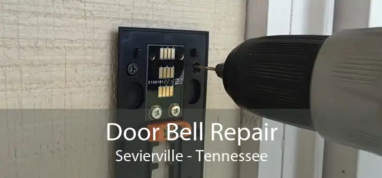 Door Bell Repair Sevierville - Tennessee