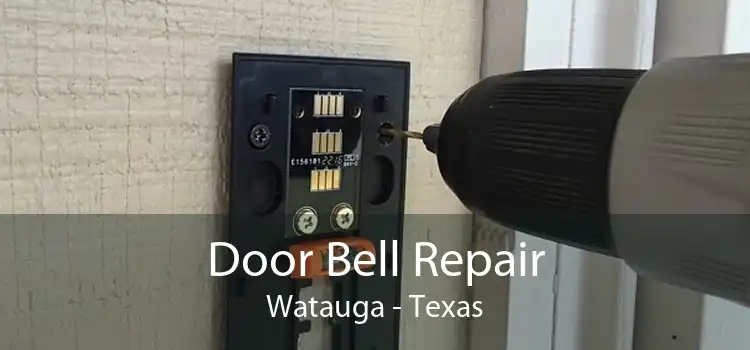 Door Bell Repair Watauga - Texas