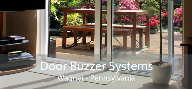 Door Buzzer Systems Wagner - Pennsylvania