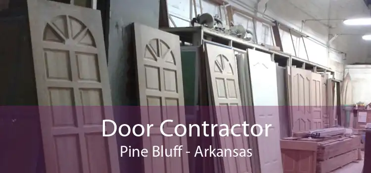 Door Contractor Pine Bluff - Arkansas