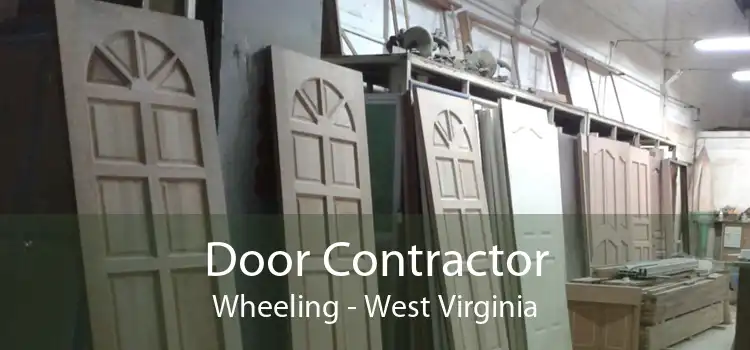 Door Contractor Wheeling - West Virginia