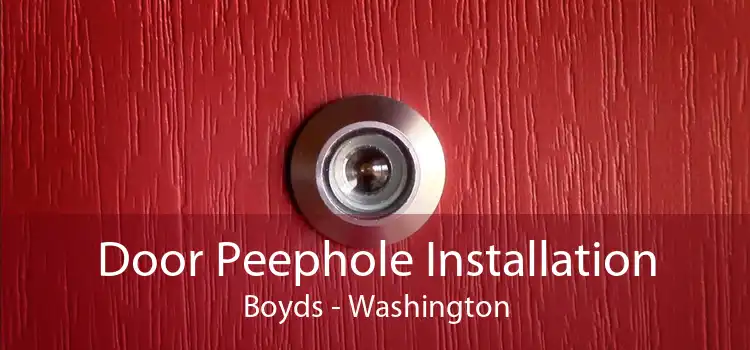 Door Peephole Installation Boyds - Washington