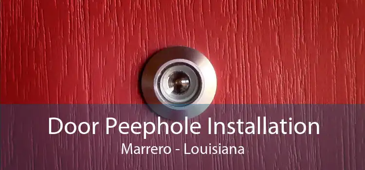 Door Peephole Installation Marrero - Louisiana