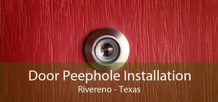 Door Peephole Installation Rivereno - Texas