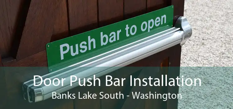 Door Push Bar Installation Banks Lake South - Washington