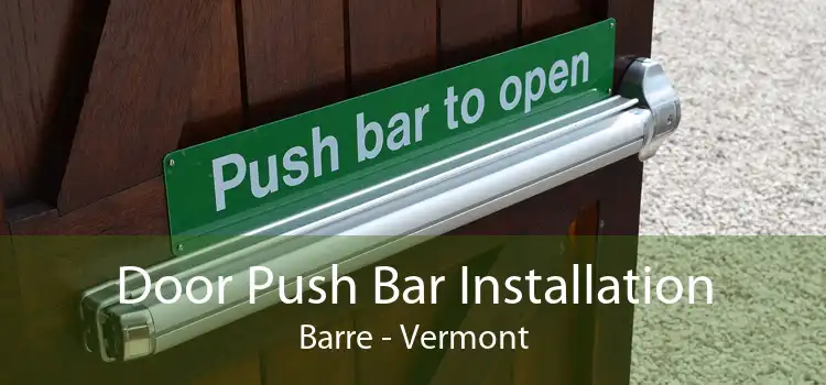 Door Push Bar Installation Barre - Vermont