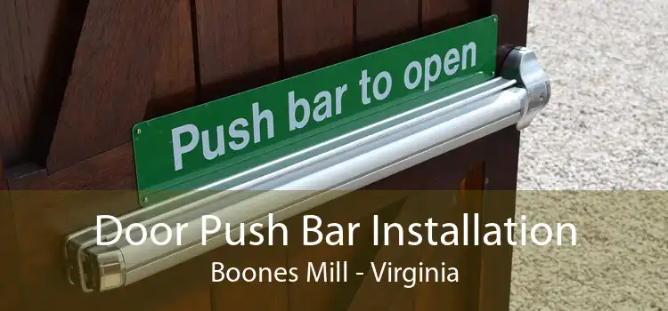 Door Push Bar Installation Boones Mill - Virginia