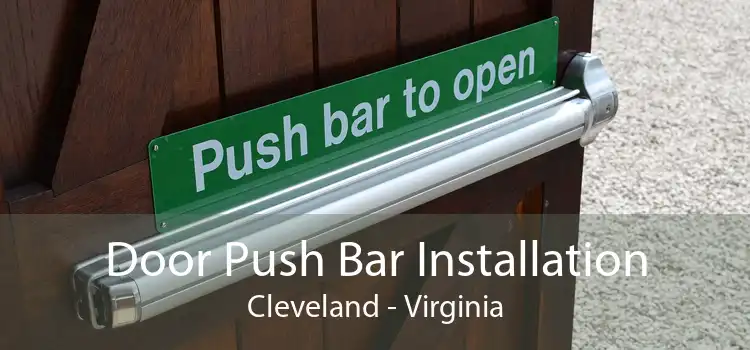 Door Push Bar Installation Cleveland - Virginia