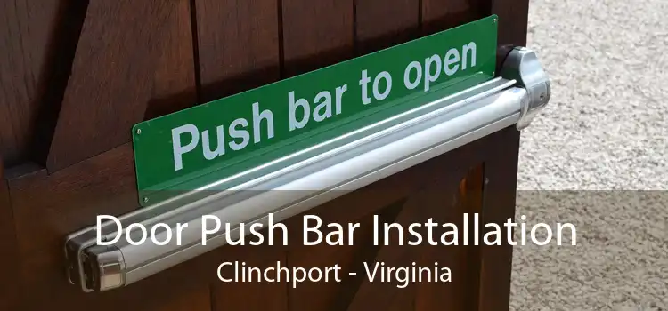 Door Push Bar Installation Clinchport - Virginia