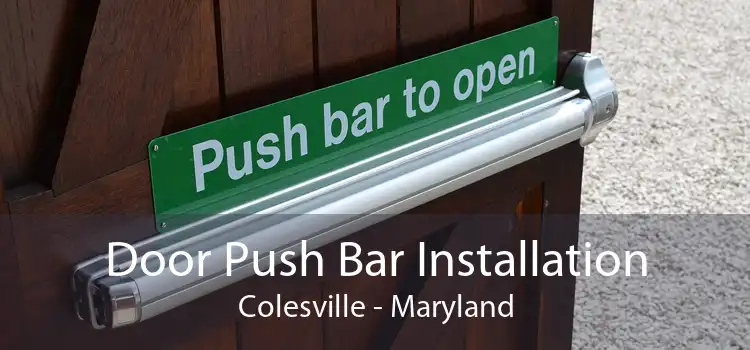 Door Push Bar Installation Colesville - Maryland