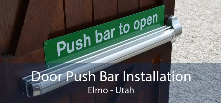 Door Push Bar Installation Elmo - Utah